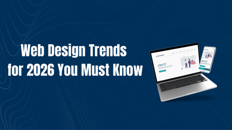 Web Design Trends for 2026 You Must Know – Segnitos